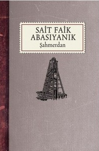Sait Faik ABASIYANIK-ŞAHMERDAN