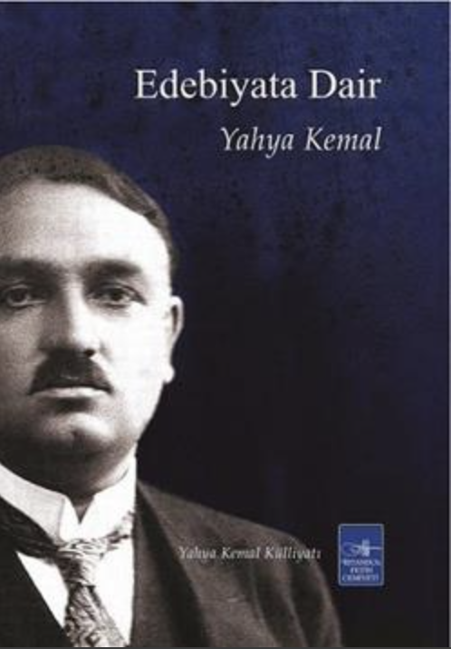 YAHYA KEMAL BEYATLI EDEBİYATA DAİR