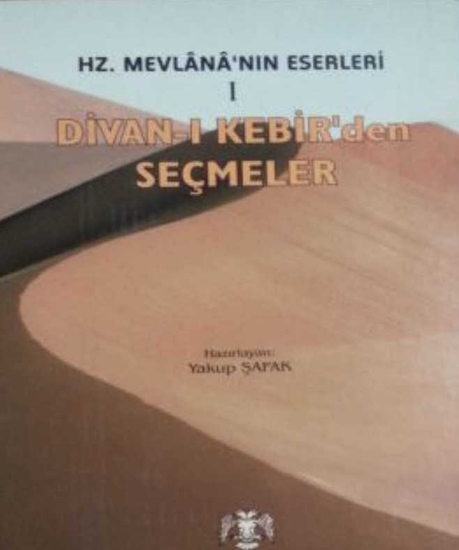 Divân-ı Kebîr’den Seçmeler