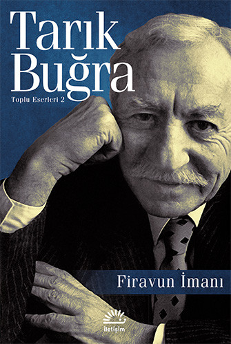 TARIK BUĞRA-FİRAVUN İMANI
