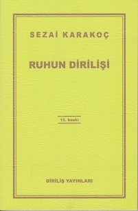 SEZAİ KARAKOÇ-RUHUN DİRİLİŞİ