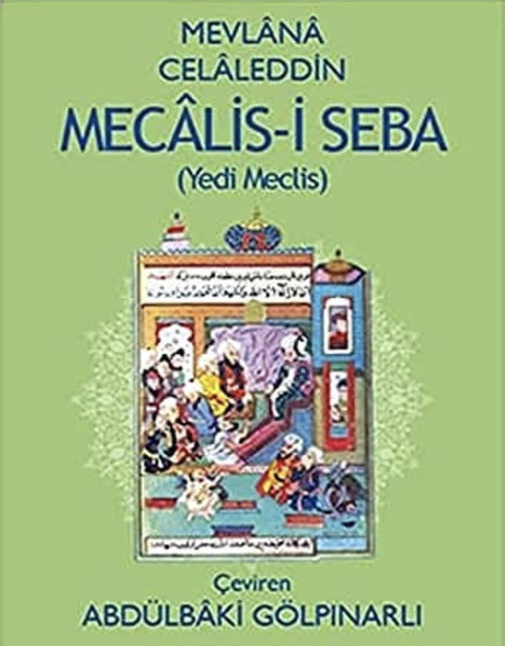 Mecâlis-i Seb’a ve Mektûbât’tan Seçmeler