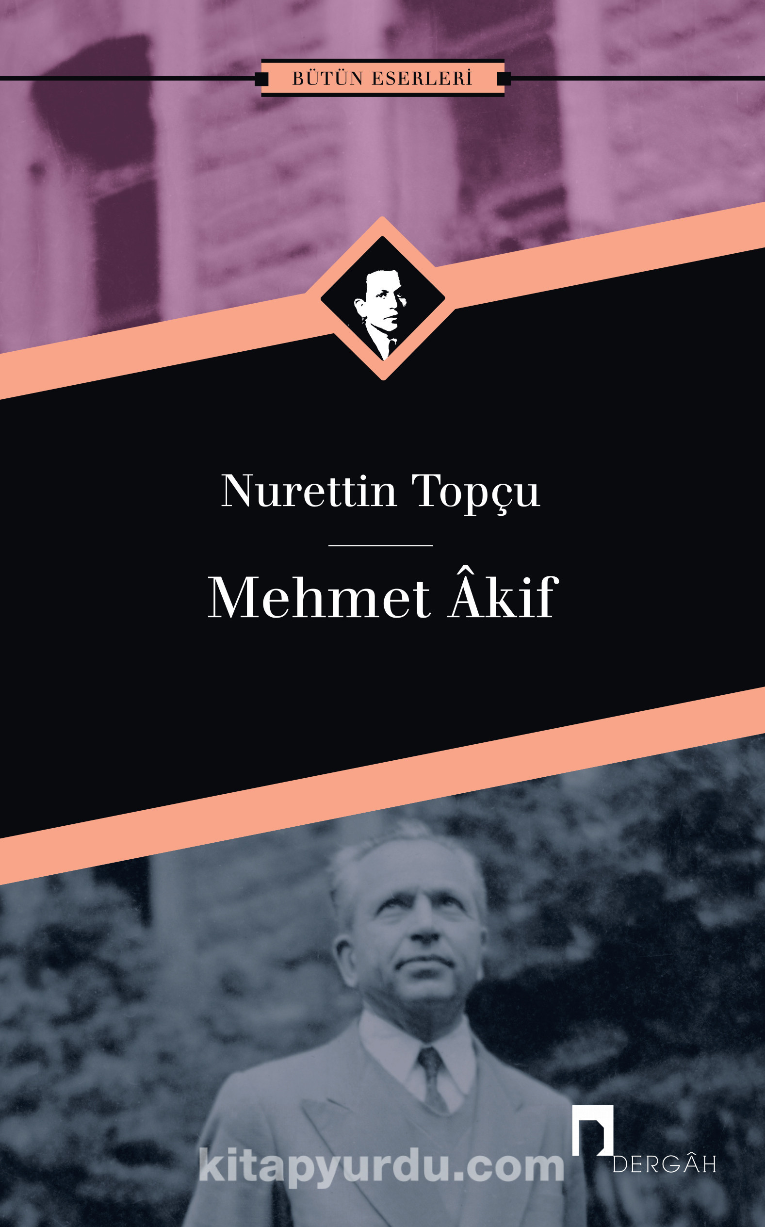MEHMET AKİF ERSOY-NURETTİN TOPÇU-MEHMET AKİF