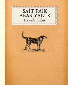 SAİT FAİK ABASIYANIK-HAVADA BULUT