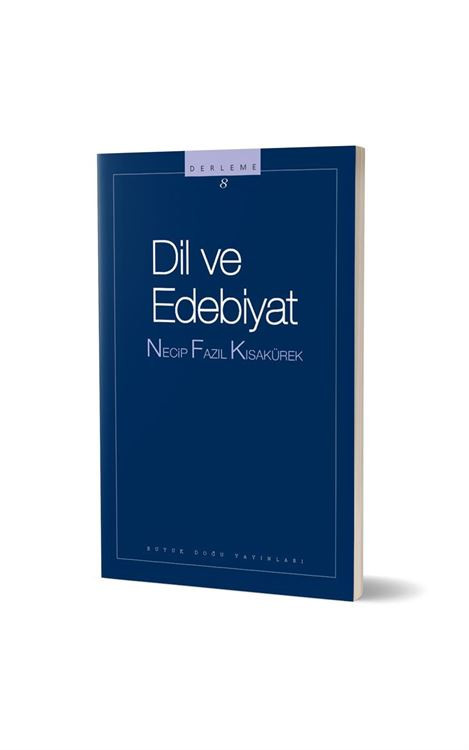 NECİP FAZIL KISAKÜREK-DİL VE EDEBİYAT