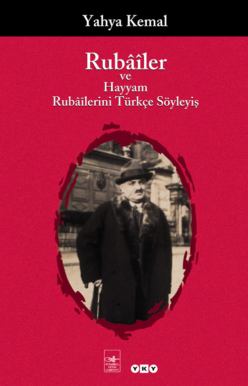 YAHYA KEMAL BEYATLI-RUBAİLER VE HAYYAM 