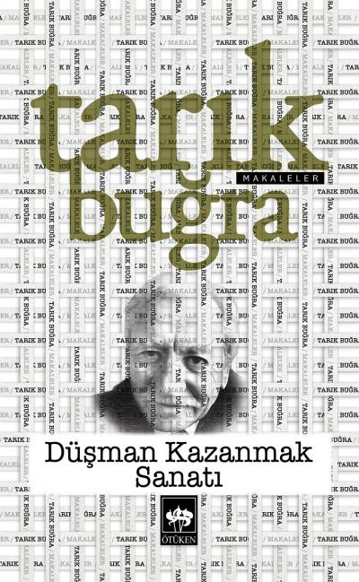 TARIK BUĞRA- DÜŞMAN KAZANMAK SANATI