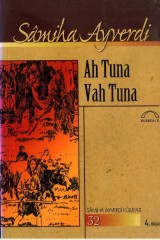 SAMİHA AYVERDİ-AH TUNA VAH TUNA