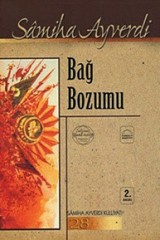 SAMİHA AYVERDİ-BAĞ BOZUMU