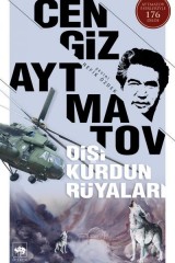 CENGİZ AYTMATOV-DİŞİ KURDUN RÜYALARI