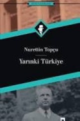NURETTİN TOPÇU-YARINKİ TÜRKİYE