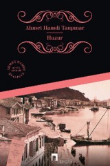 AHMET HAMDİ TANPINAR-HUZUR