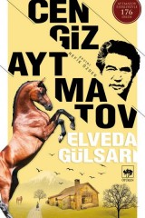 CENGİZ AYTMATOV-ELVEDA GÜLSARI