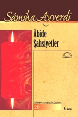 SAMİHA AYVERDİ-ABİDE ŞAHSİYETLER