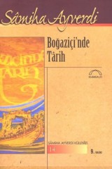 SAMİHA AYVERDİ- BOĞAZİÇİ'NDE TARİH